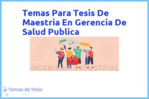 Tesis de Maestria En Gerencia De Salud Publica: Ejemplos y temas TFG TFM