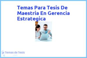 Tesis de Maestria En Gerencia Estrategica: Ejemplos y temas TFG TFM