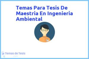 Tesis de Maestria En Ingenieria Ambiental: Ejemplos y temas TFG TFM