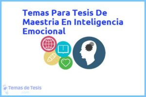 Tesis de Maestria En Inteligencia Emocional: Ejemplos y temas TFG TFM