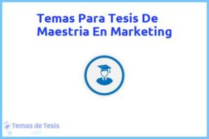 Tesis de Maestria En Marketing: Ejemplos y temas TFG TFM
