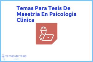 Tesis de Maestria En Psicologia Clinica: Ejemplos y temas TFG TFM
