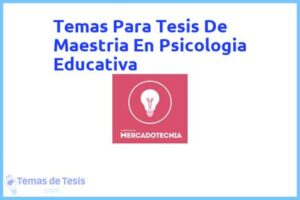 Tesis de Maestria En Psicologia Educativa: Ejemplos y temas TFG TFM