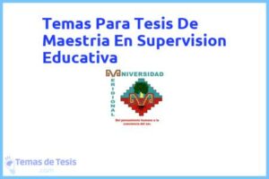 Tesis de Maestria En Supervision Educativa: Ejemplos y temas TFG TFM