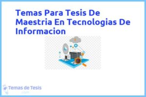 Tesis de Maestria En Tecnologias De Informacion: Ejemplos y temas TFG TFM