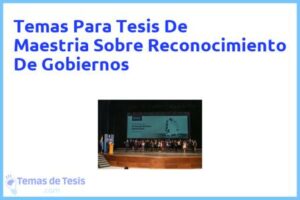 Tesis de Maestria Sobre Reconocimiento De Gobiernos: Ejemplos y temas TFG TFM