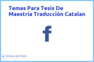 Tesis de Maestría Traducción Catalan: Ejemplos y temas TFG TFM