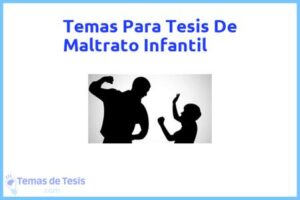 Tesis de Maltrato Infantil: Ejemplos y temas TFG TFM