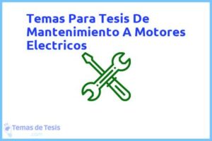 Tesis de Mantenimiento A Motores Electricos: Ejemplos y temas TFG TFM