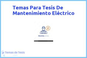 Tesis de Mantenimiento Eléctrico: Ejemplos y temas TFG TFM