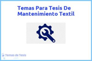 Tesis de Mantenimiento Textil: Ejemplos y temas TFG TFM