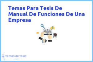 Tesis de Manual De Funciones De Una Empresa: Ejemplos y temas TFG TFM