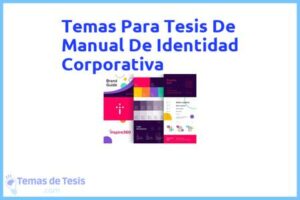 Tesis de Manual De Identidad Corporativa: Ejemplos y temas TFG TFM