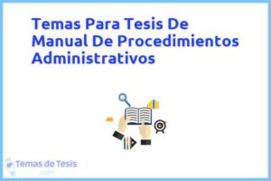Tesis de Manual De Procedimientos Administrativos: Ejemplos y temas TFG TFM