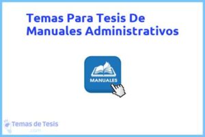 Tesis de Manuales Administrativos: Ejemplos y temas TFG TFM