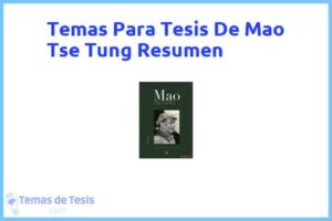 Tesis de Mao Tse Tung Resumen: Ejemplos y temas TFG TFM