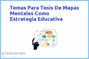 Tesis de Mapas Mentales Como Estrategia Educativa: Ejemplos y temas TFG TFM