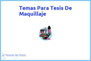 Tesis de Maquillaje: Ejemplos y temas TFG TFM