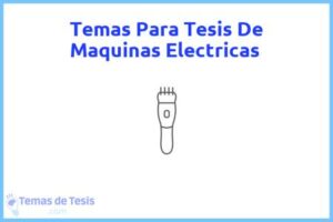 Tesis de Maquinas Electricas: Ejemplos y temas TFG TFM