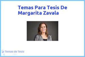 Tesis de Margarita Zavala: Ejemplos y temas TFG TFM