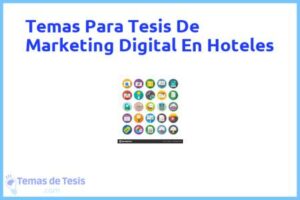 Tesis de Marketing Digital En Hoteles: Ejemplos y temas TFG TFM