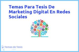 Tesis de Marketing Digital En Redes Sociales: Ejemplos y temas TFG TFM