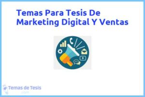 Tesis de Marketing Digital Y Ventas: Ejemplos y temas TFG TFM