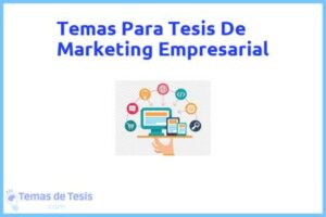 Tesis de Marketing Empresarial: Ejemplos y temas TFG TFM
