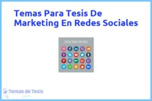 Tesis de Marketing En Redes Sociales: Ejemplos y temas TFG TFM