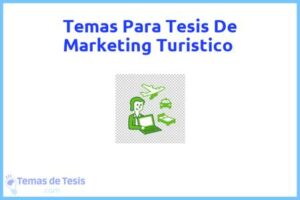 Tesis de Marketing Turistico: Ejemplos y temas TFG TFM
