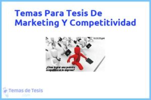 Tesis de Marketing Y Competitividad: Ejemplos y temas TFG TFM