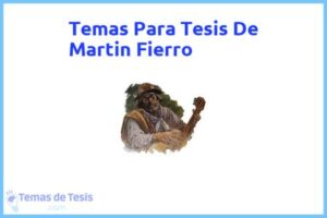Tesis de Martin Fierro: Ejemplos y temas TFG TFM