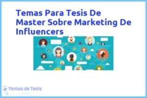 Tesis de Master Sobre Marketing De Influencers: Ejemplos y temas TFG TFM