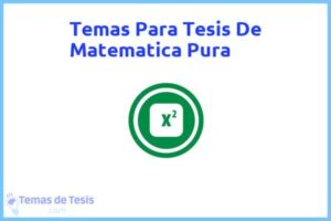 Tesis de Matematica Pura: Ejemplos y temas TFG TFM
