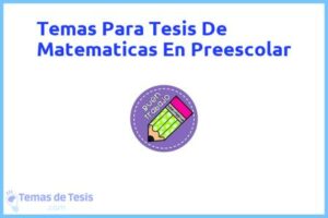 Tesis de Matematicas En Preescolar: Ejemplos y temas TFG TFM