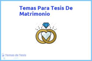 Tesis de Matrimonio: Ejemplos y temas TFG TFM