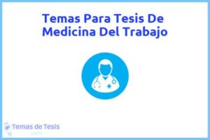 Tesis de Medicina Del Trabajo: Ejemplos y temas TFG TFM