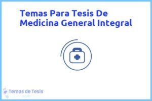 Tesis de Medicina General Integral: Ejemplos y temas TFG TFM