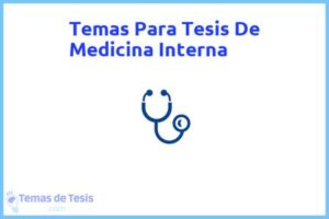 Tesis de Medicina Interna: Ejemplos y temas TFG TFM