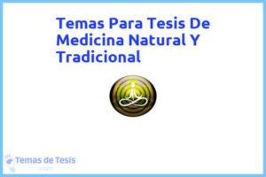 Tesis de Medicina Natural Y Tradicional: Ejemplos y temas TFG TFM