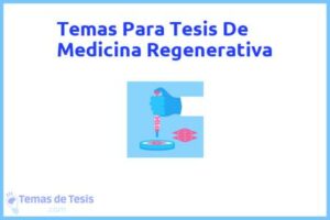 Tesis de Medicina Regenerativa: Ejemplos y temas TFG TFM