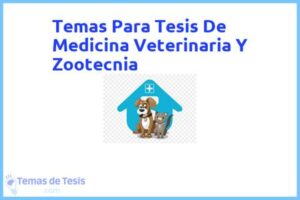 Tesis de Medicina Veterinaria Y Zootecnia: Ejemplos y temas TFG TFM
