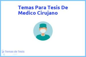 Tesis de Medico Cirujano: Ejemplos y temas TFG TFM