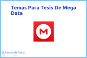 Tesis de Mega Data: Ejemplos y temas TFG TFM