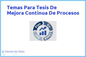 Tesis de Mejora Continua De Procesos: Ejemplos y temas TFG TFM
