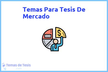 Tesis de Mercado: Ejemplos y temas TFG TFM