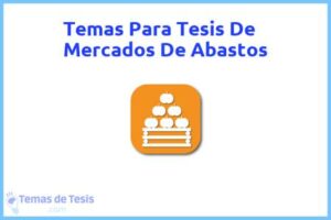 Tesis de Mercados De Abastos: Ejemplos y temas TFG TFM