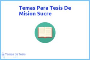 Tesis de Mision Sucre: Ejemplos y temas TFG TFM