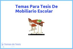 Tesis de Mobiliario Escolar: Ejemplos y temas TFG TFM