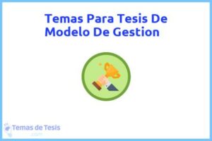 Tesis de Modelo De Gestion: Ejemplos y temas TFG TFM